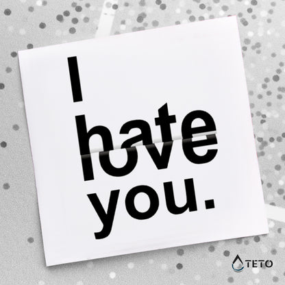 Ich liebe dich/Ich hasse dich - TETO Temporäre Tattoos